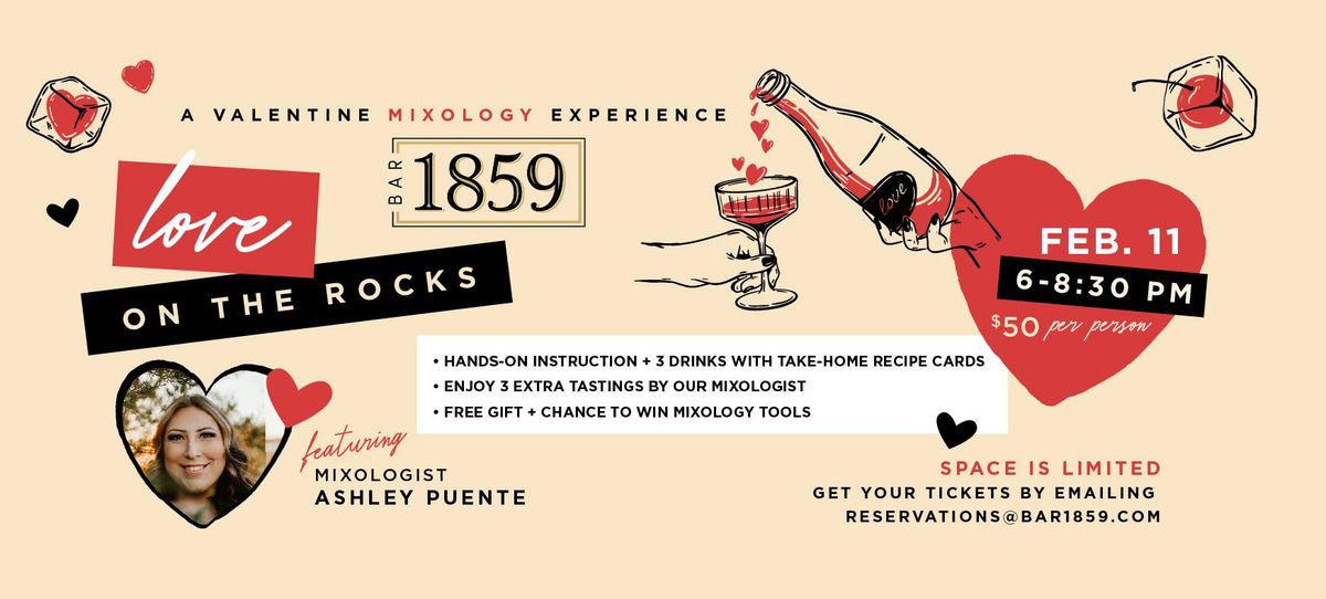 Love on the Rocks: A Valentine Mixology Experience at Bar 1859