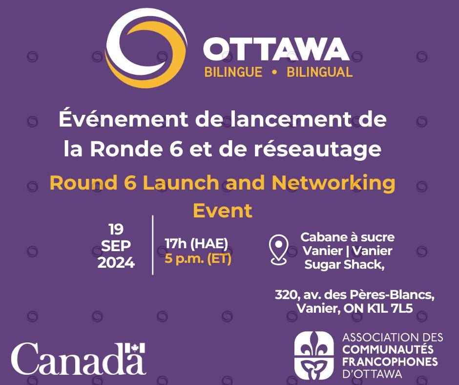 Lancement de la 6e ronde d'Ottawa Bilingue \/ Official Launch: Round 6 Ottawa Bilingual