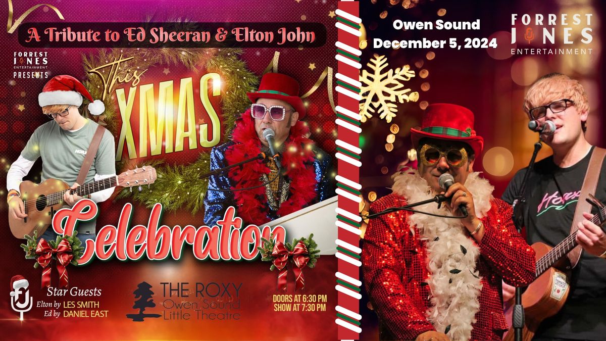 THIS CHRISTMAS - Tribute of Elton John & Ed Sheeran - Owen Sound - The Roxy