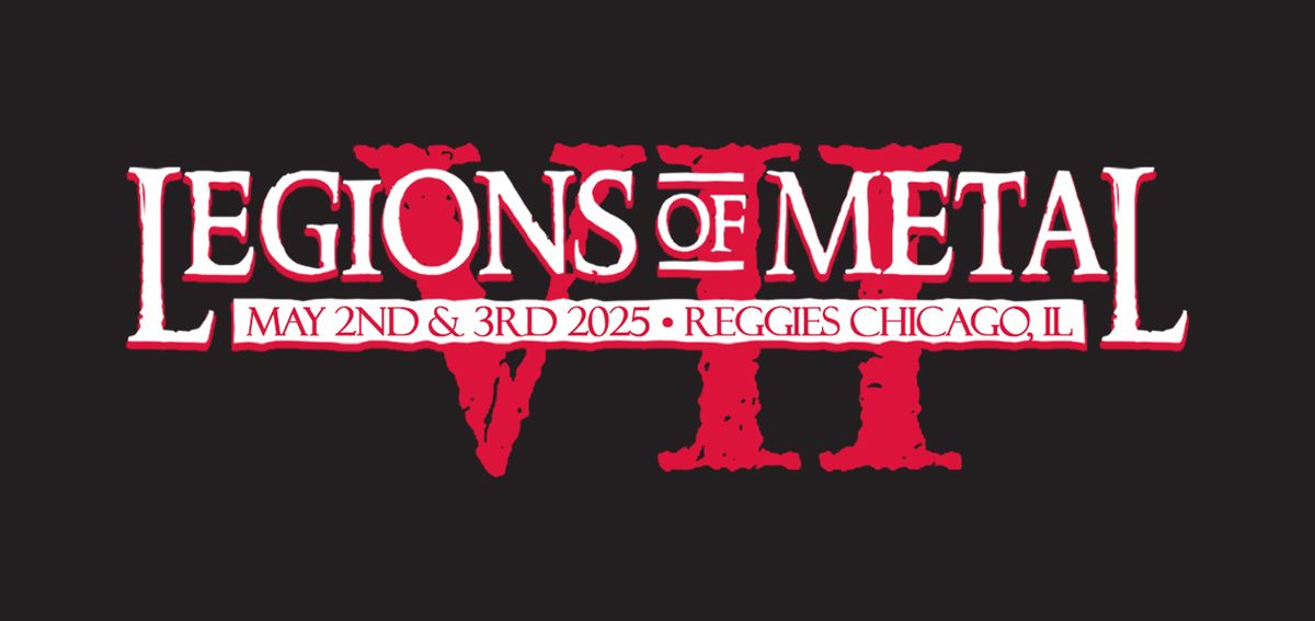 Legions of Metal Fest VII at Reggies