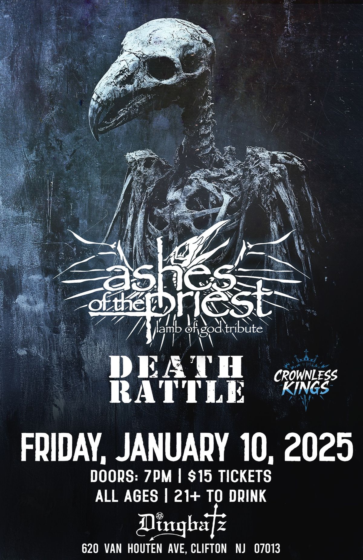 Ashes of the Priest (Lamb of God Tribute) \/ Death Rattle \/ Crownless Kings (KSE Tribute) & More