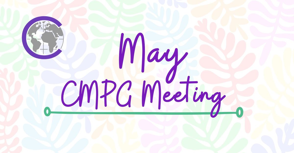 May CMPG Meeting