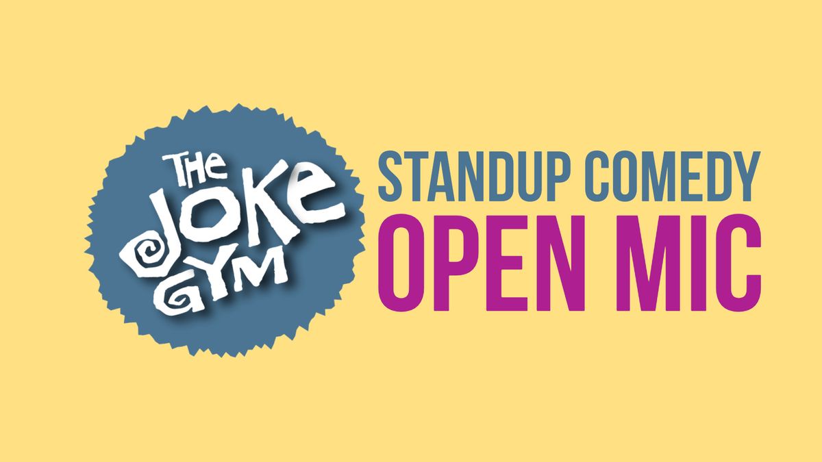 The Joke Gym open mic