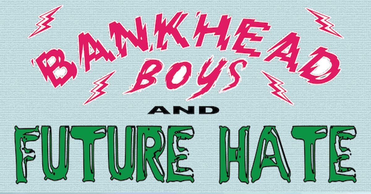 Bankhead Boys and Future Hate live at Johnny Mac's