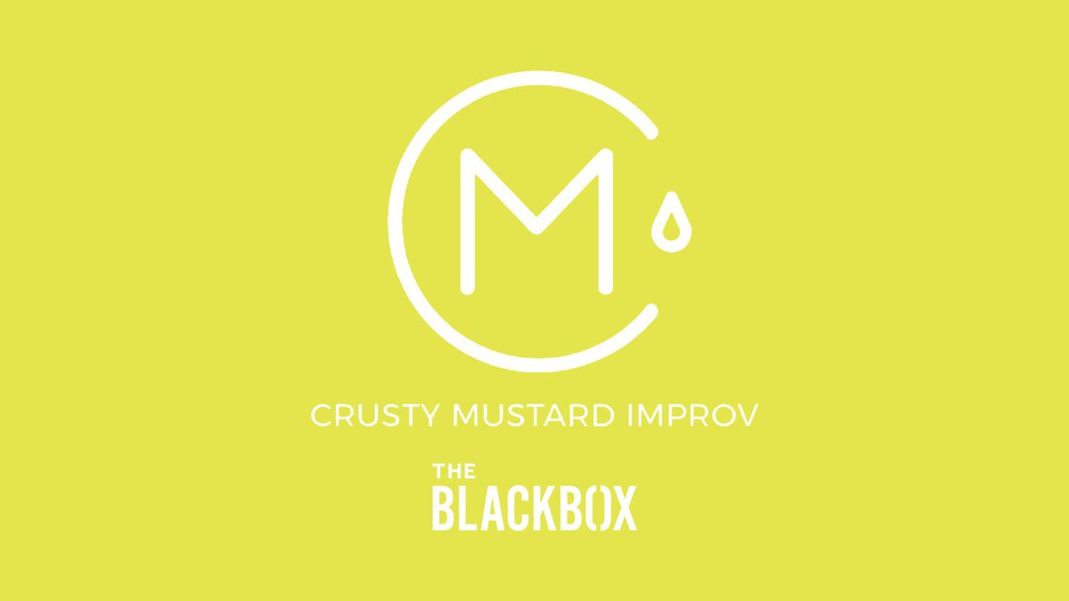 Crusty Mustard Improv at The Black Box