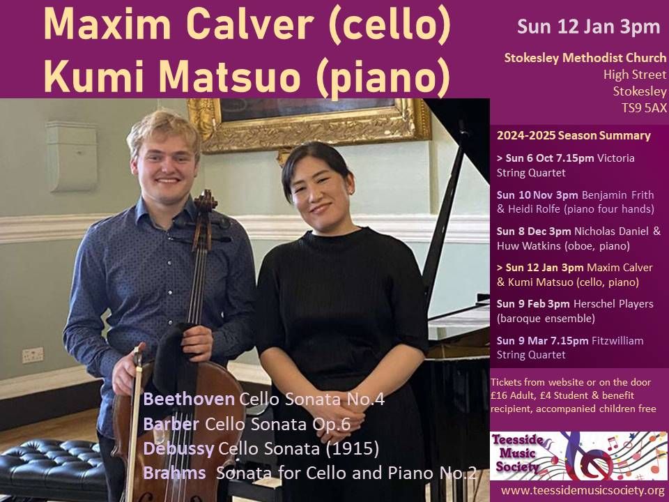 Maxim Calver (cello) & Kumi Matsuo (piano)