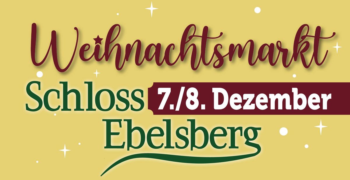 Weihnachtsmarkt Schloss Ebelsberg