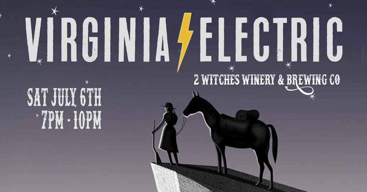 Virginia Electric at 2 Witches 