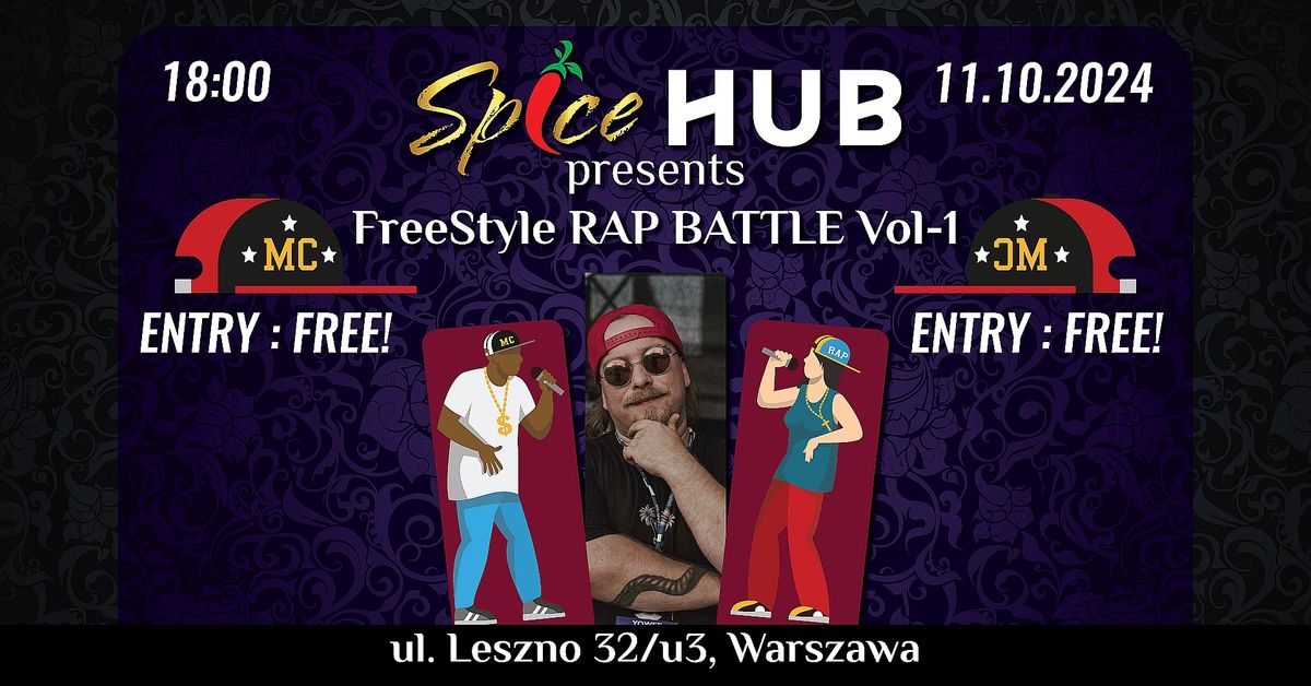 Spice Hub presents, "Freestyle Rap Battle - vol 1"