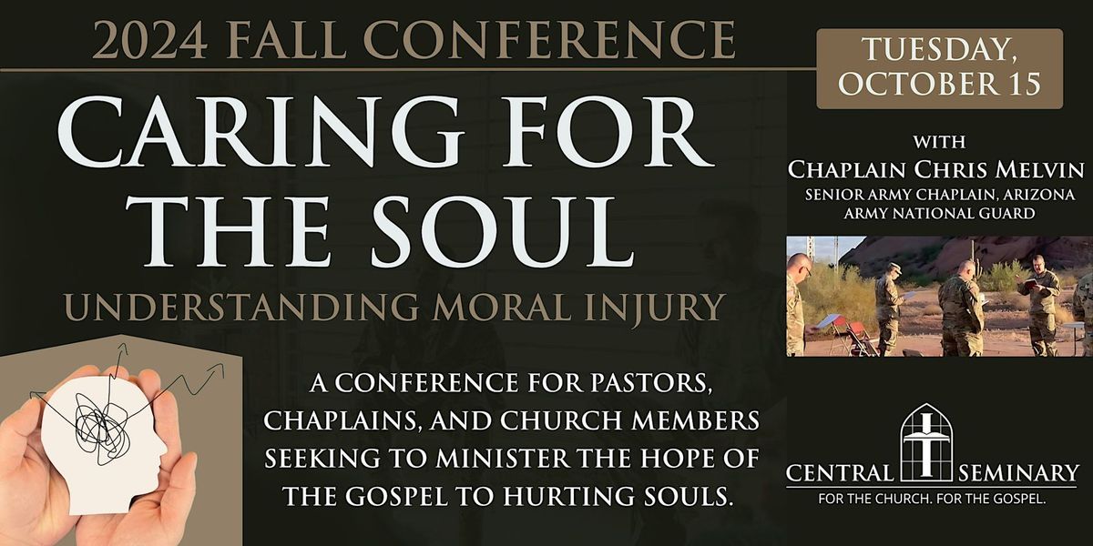 "Caring for the Soul: Understanding Moral Injury" - 2024 Fall Conference