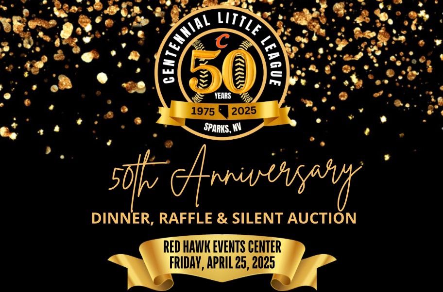 Centennial 50th Anniversary Dinner, Raffle & Silent Auction