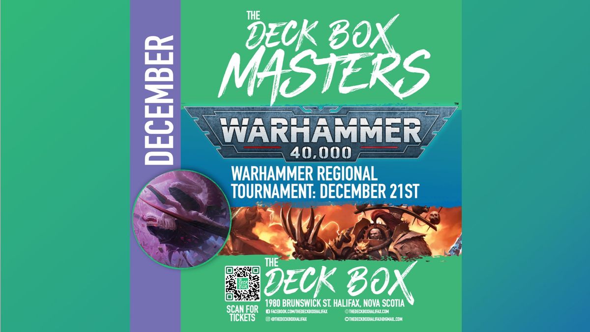 The Deck Box Masters Regional Tournament December 21st - Warhammer