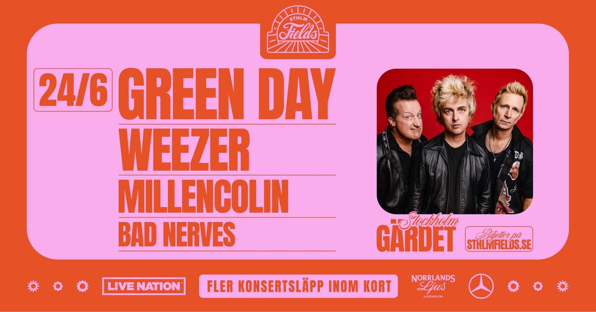 Green Day (+ Weezer, Millencolin & Bad Nerves) | STHLM Fields, G\u00e4rdet