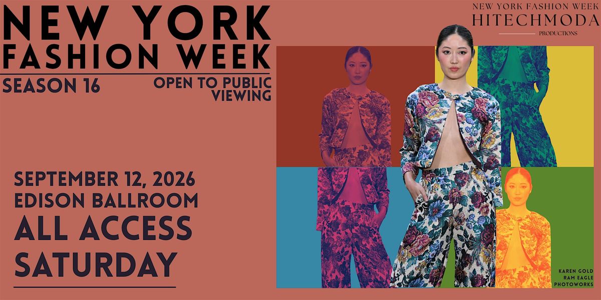 ALL ACCESS GA Saturday September 12, 2026 New York Fashion Week