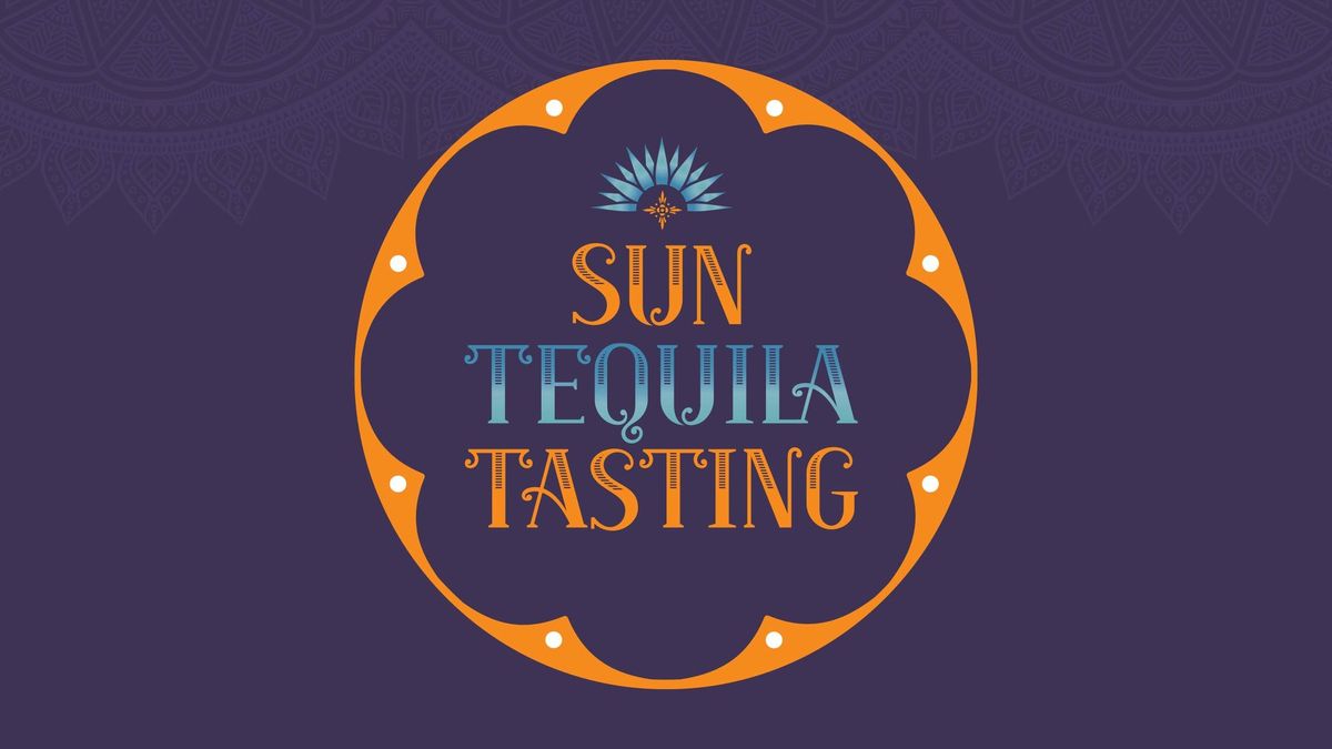 Sun Tequila Tasting 2025