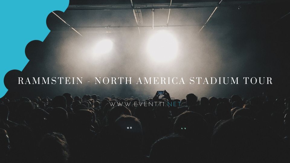 RAMMSTEIN - NORTH AMERICA STADIUM TOUR