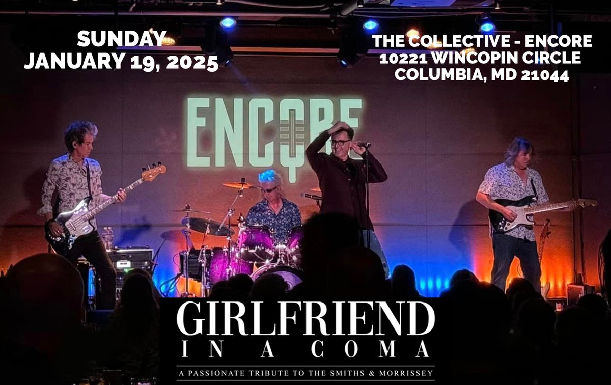 Girlfriend In A Coma appearing at The Collective Encore, Columbia, MD 1\/19\/25