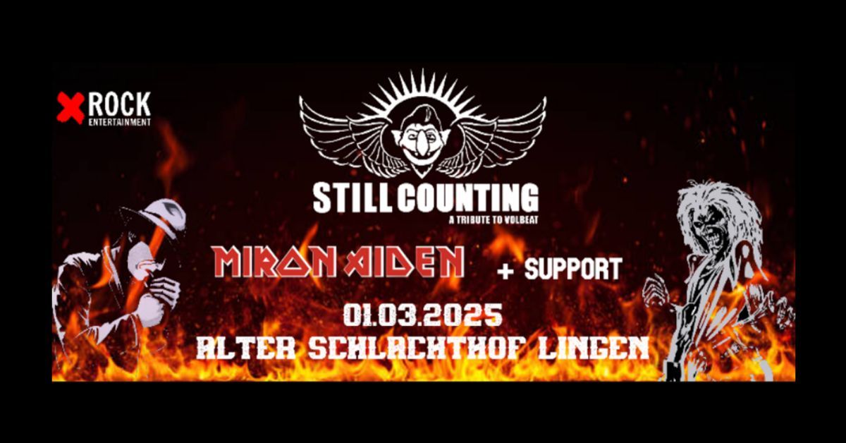 Still Counting - Lingen - Alter Schlachthof + Miron Aiden & Support