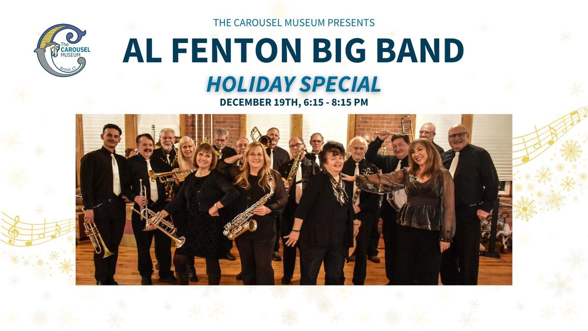 Al Fenton Big Band Holiday Special at The Carousel Museum