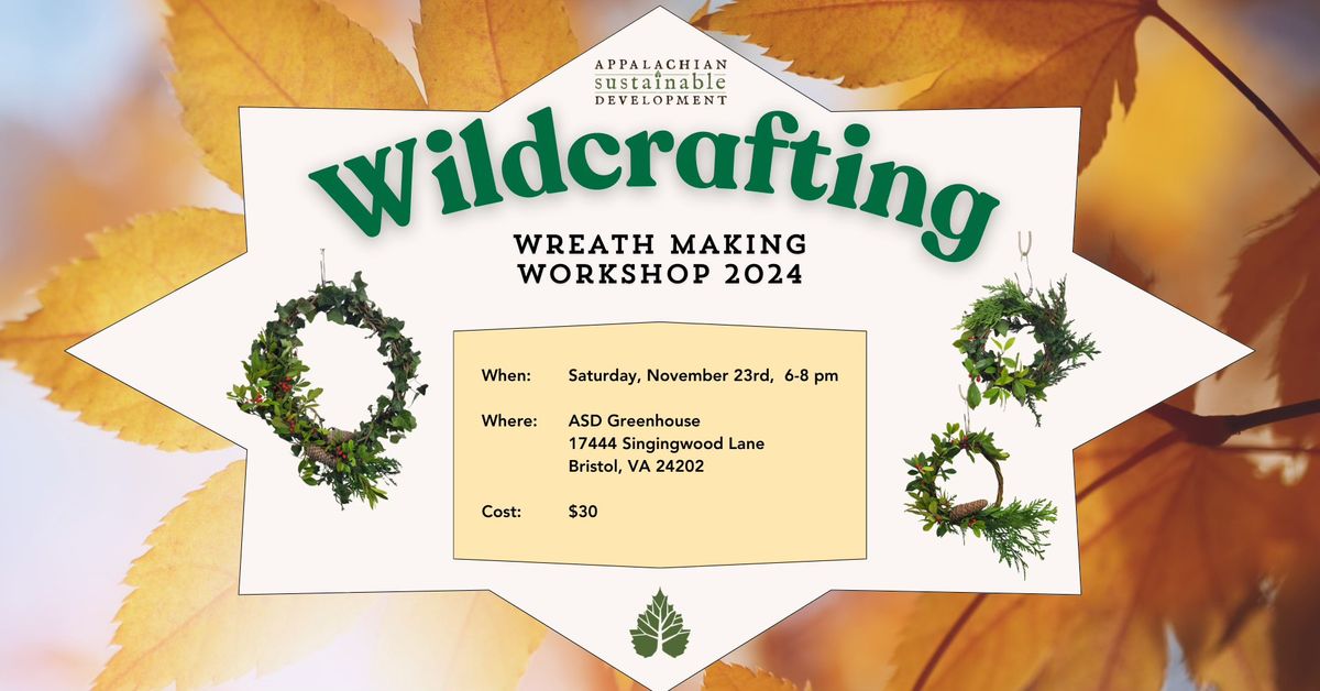 Wildcrafting Workshop: Wreath Making