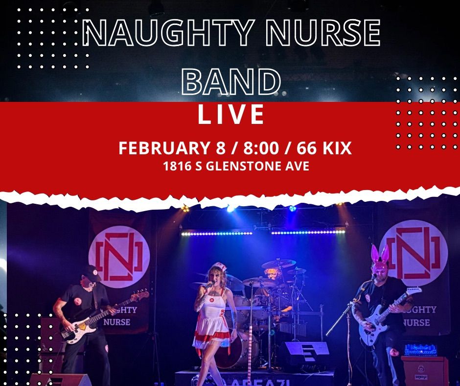 Naughty Nurse Band Rocks 66 KIX