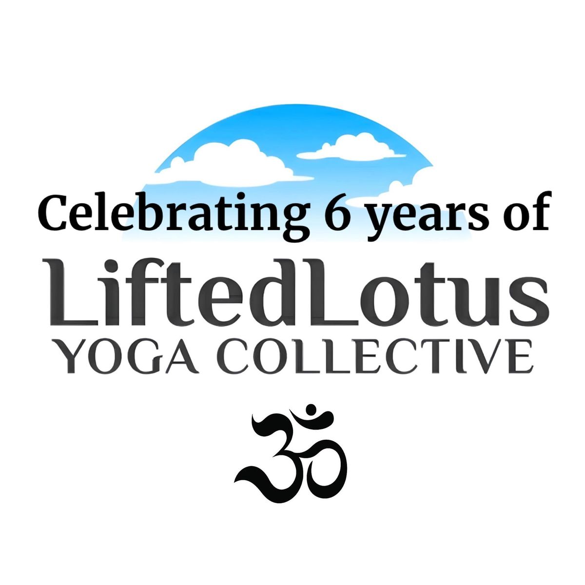 Lifted Lotus Yoga\u2019s 6th Anniversary Celebration \ud83c\udf89 