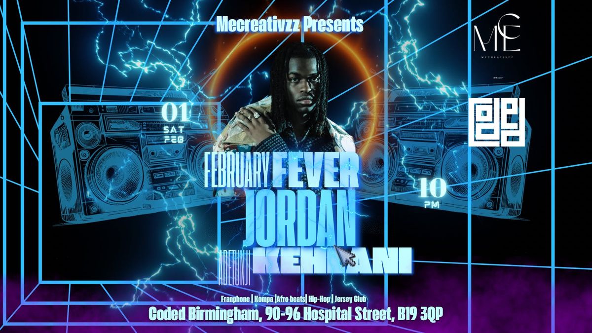 FEBRUARY FEVER | @ THE ONE AND ONLY CODED BIRMINGHAM | NEW &amp; REFRESHING | WITH JORDAN ADETUNJI PERFORMING KEHLANI | UNLOCK THE CODE TO THE BEATS !!!! |