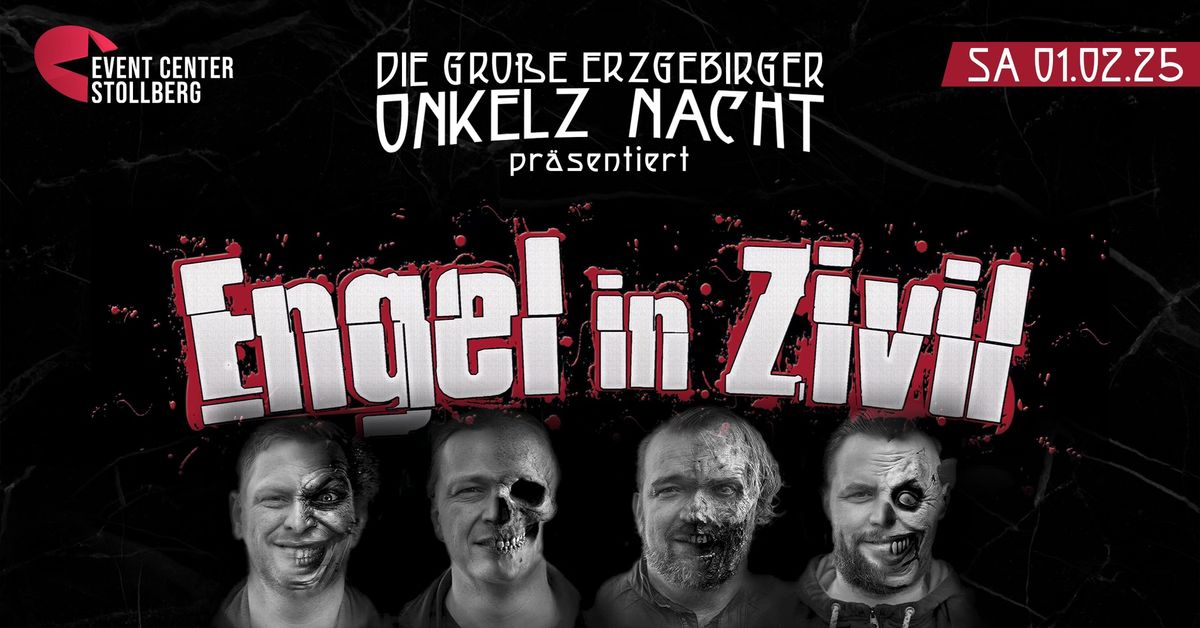 Erzgebirger Onkelz Nacht - Engel in Zivil | 01.02. | ECS