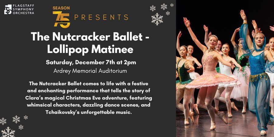 The Nutcracker Ballet - Lollipop Matinee