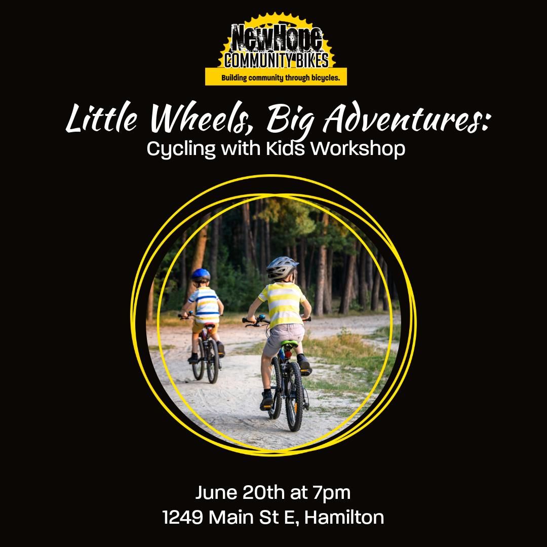 Little Wheels, Big Adventures: Cycling with Kids Workshop