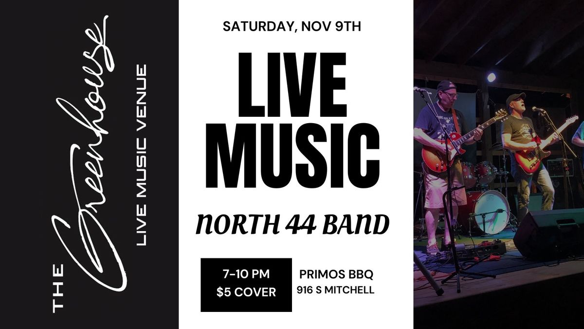 LIVE MUSIC - North 44 Band