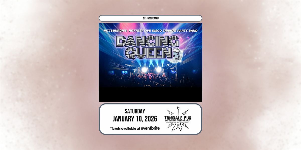 Dancing Queen - Pittsburgh's Hottest Live Band Disco Party