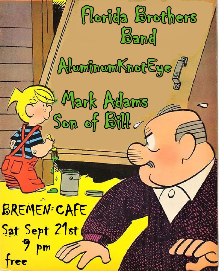 Florida Brothers Band, Aluminum Knot Eye, & Mark Adams Son of Bill at Bremen Cafe