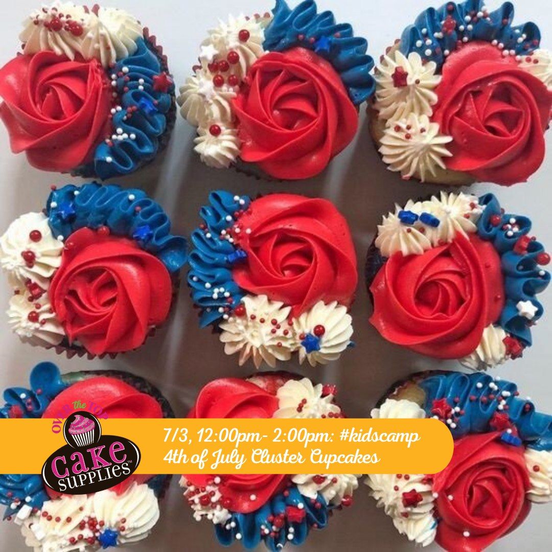 KIDS CAMP - 4TH OF JULY CUPCAKES