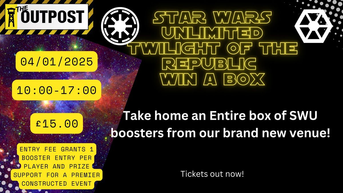 Star Wars Unlimited Win A Box: Store Re-Opening Edition