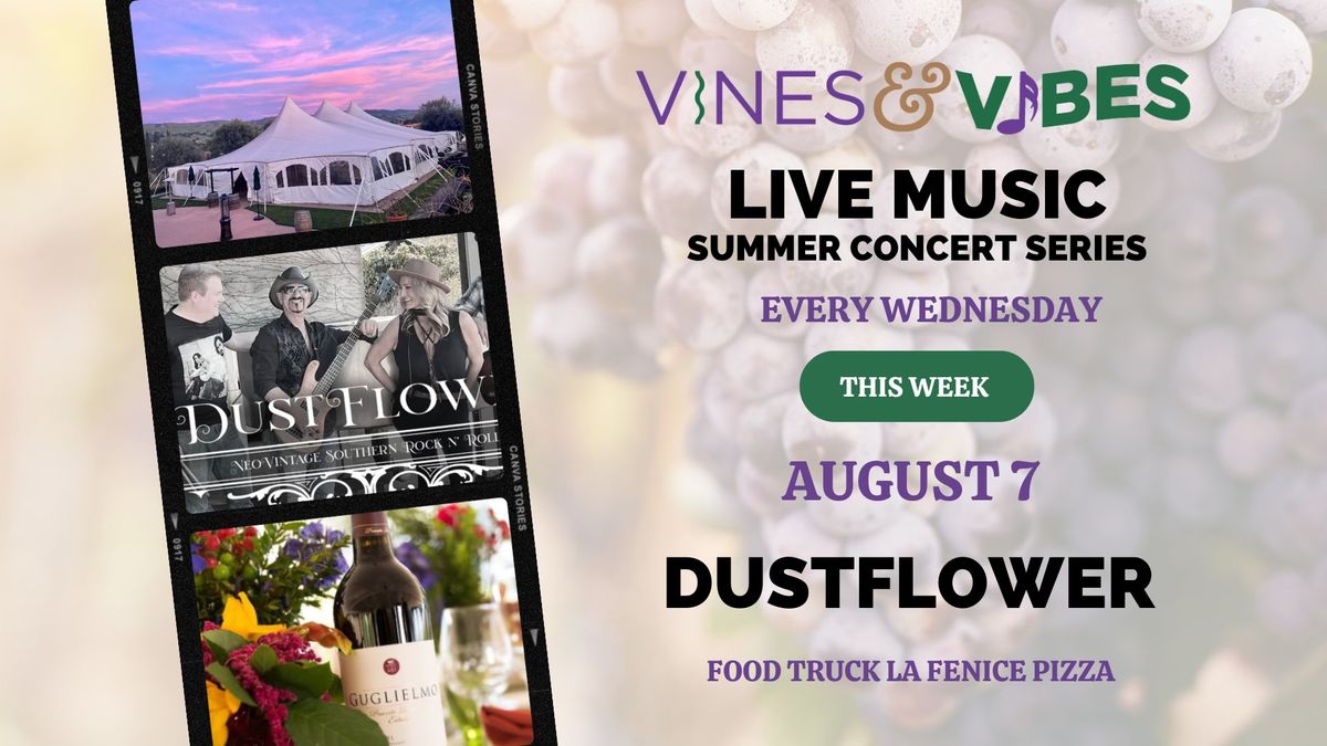 Vines & Vibes Summer Concert Series with Dustflower
