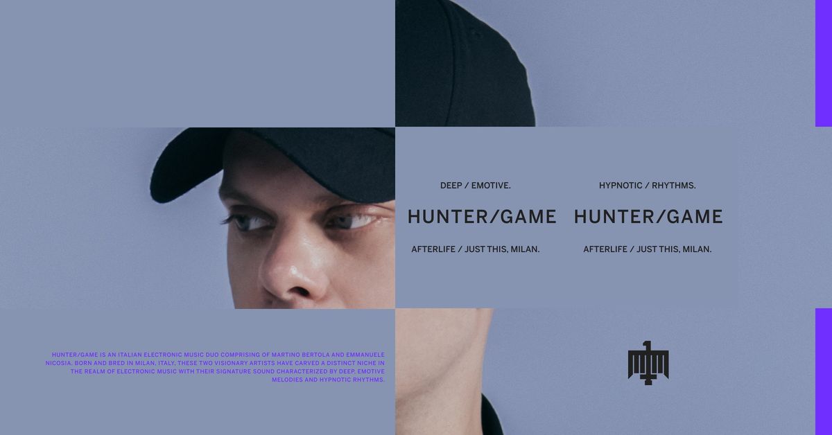 Hunter\/Game | Afterlife | Just This | Milan