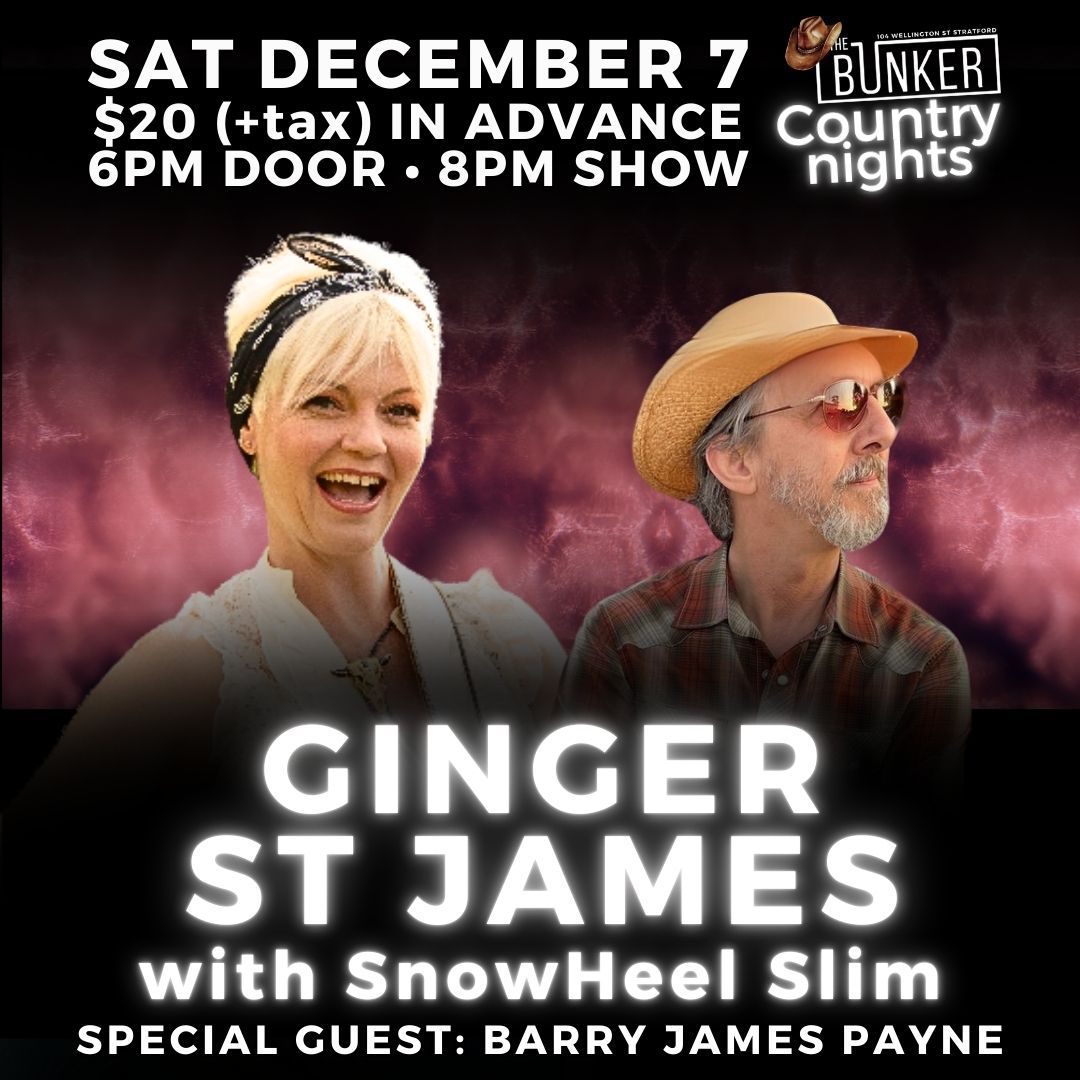 Saturday Night Live - Ginger St James with SnowHeel Slim and Special Guest Barry James Payne