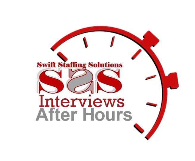 Swift Staffing Solutions Interviews After Hours 