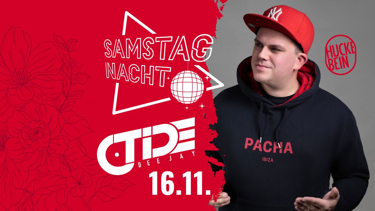 Samstagnacht mit DJ Tide