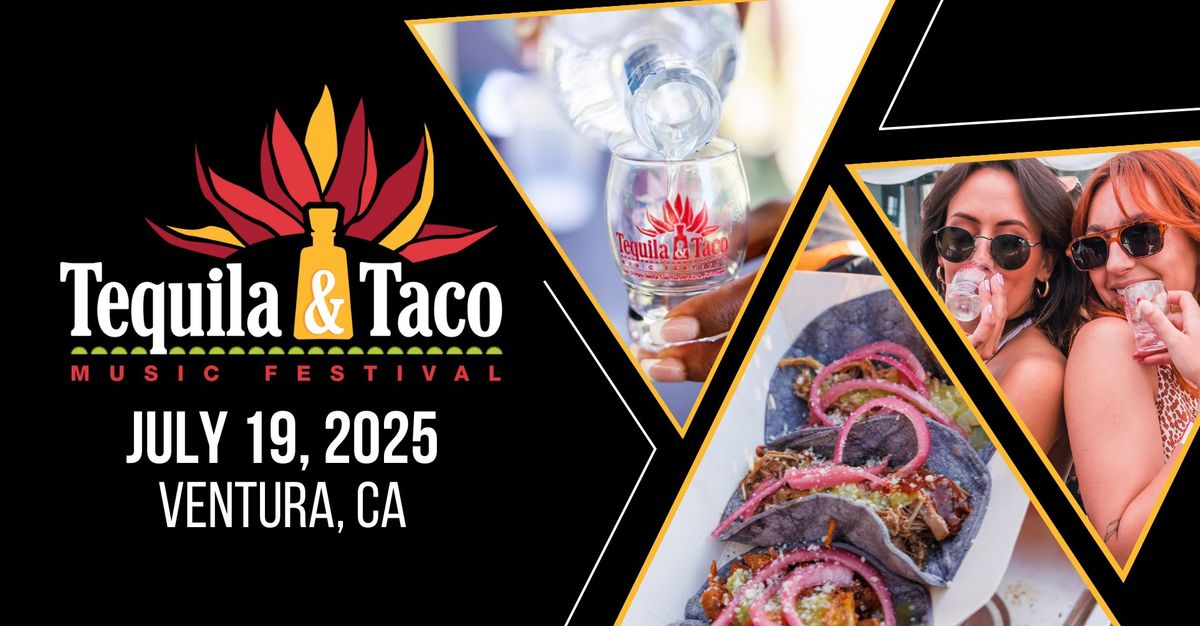 Tequila & Taco Music Festival - Ventura