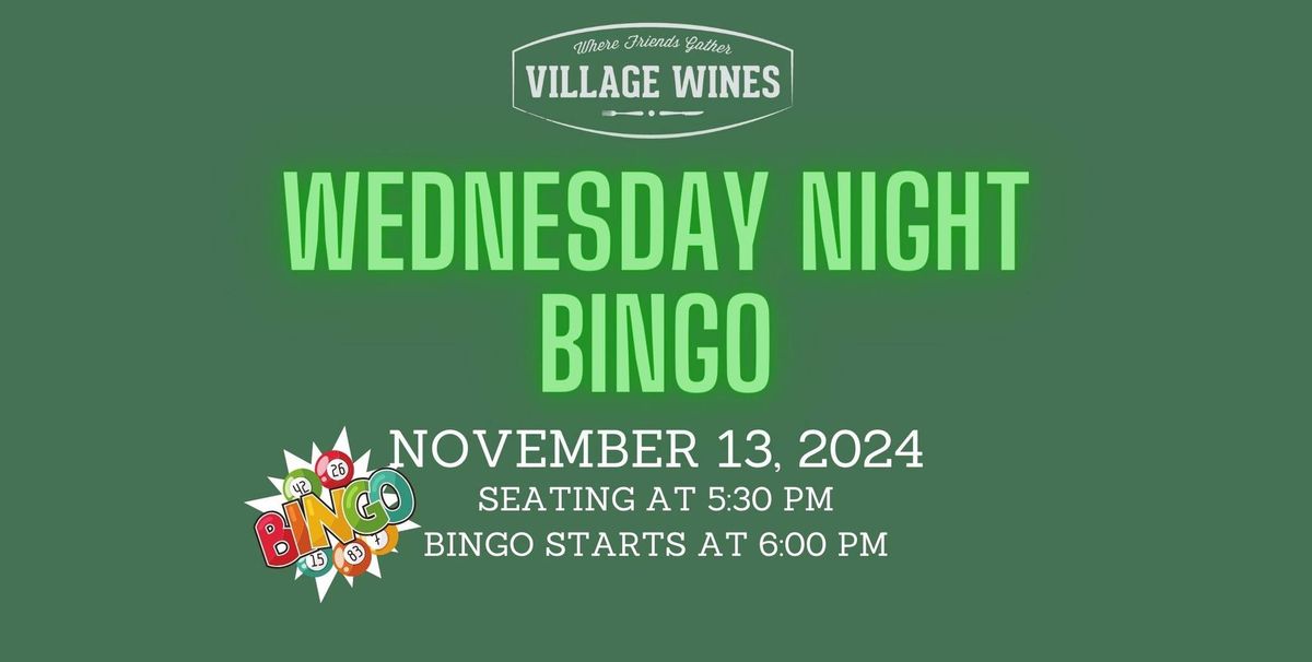 Village Wines WEDNESDAY Night Bingo