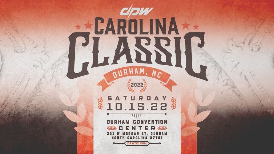 DPW Carolina Classic LIVE Pro Wrestling Event, Durham Convention