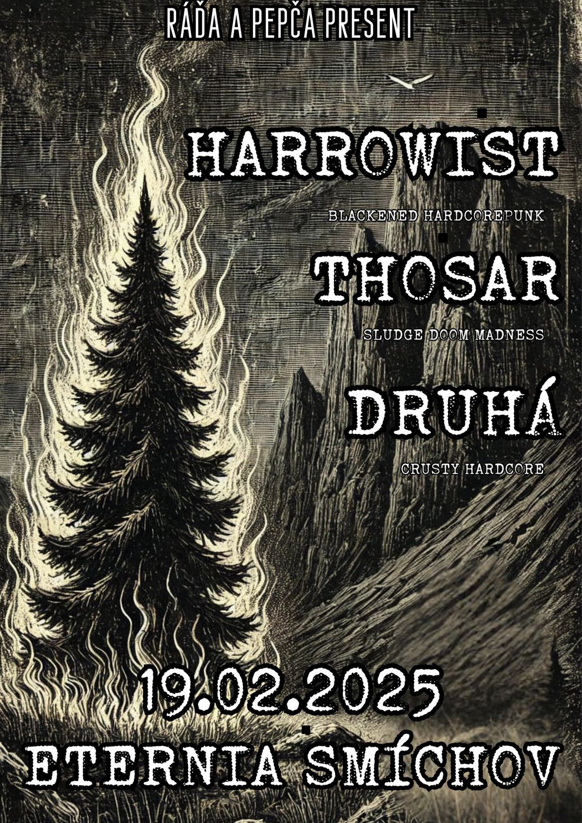 HARROWIST (AT) \/ THOSAR (AT) \/ DRUH\u00c1 (CZ)