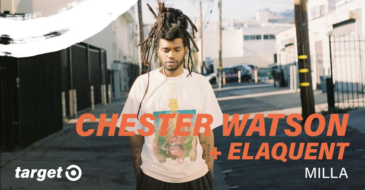 Chester Watson + Elaquent - M\u00fcnchen, Milla