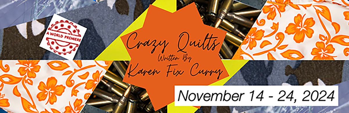 World Premiere of Crazy Quilts by Karen Fix Curry