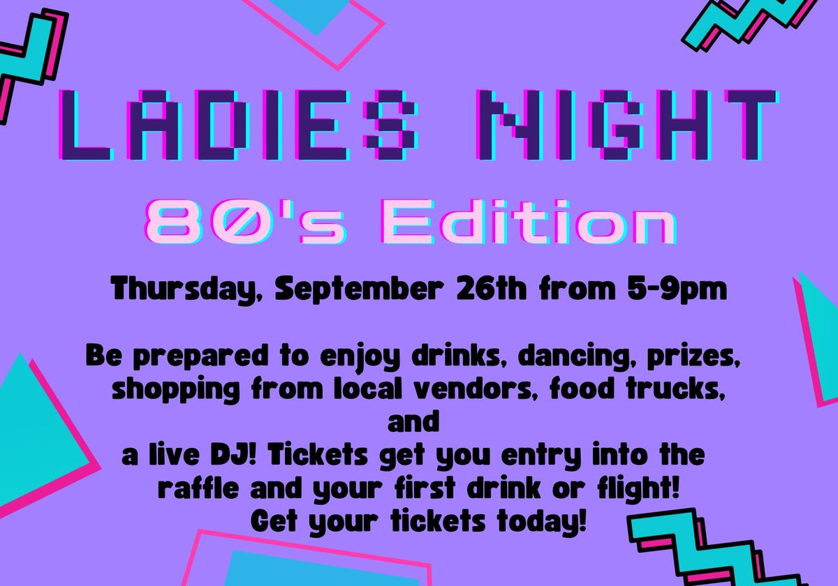 Ladies Night - 80's Edition