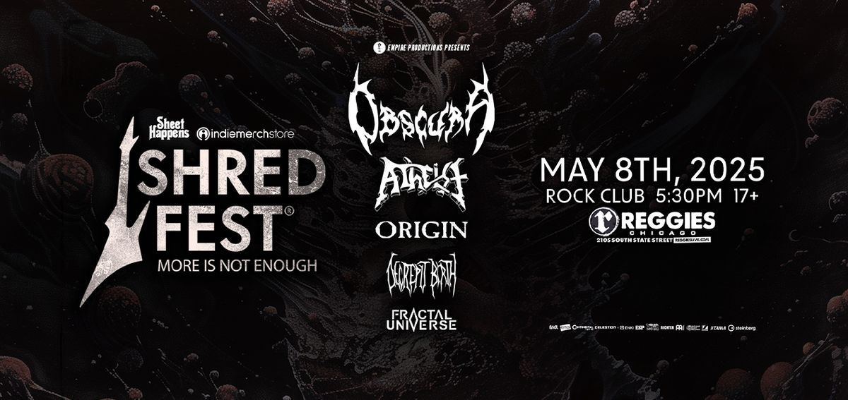 Obscura \/ Atheist \/ Origin \/ Decrepit Birth \/ Fractal Universe at Reggies