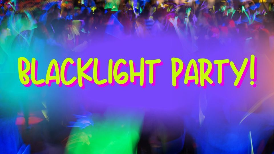 Blacklight Party for Teens!