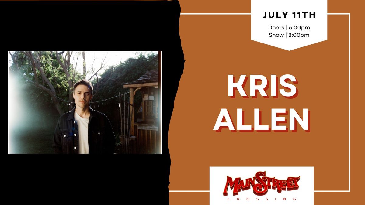 Kris Allen | Live at Main Street Crossing